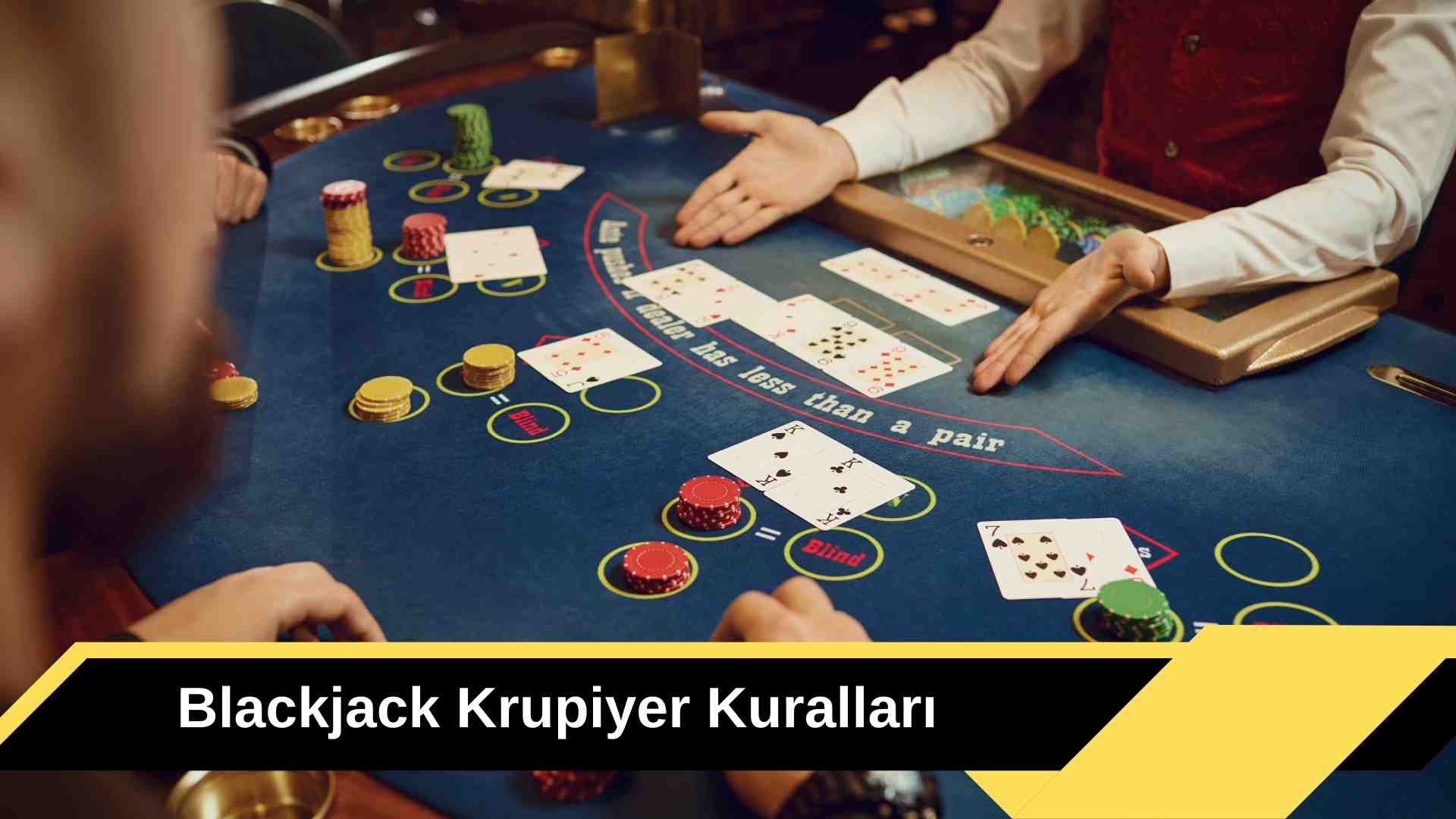 Blackjack Krupiyer Kuralları