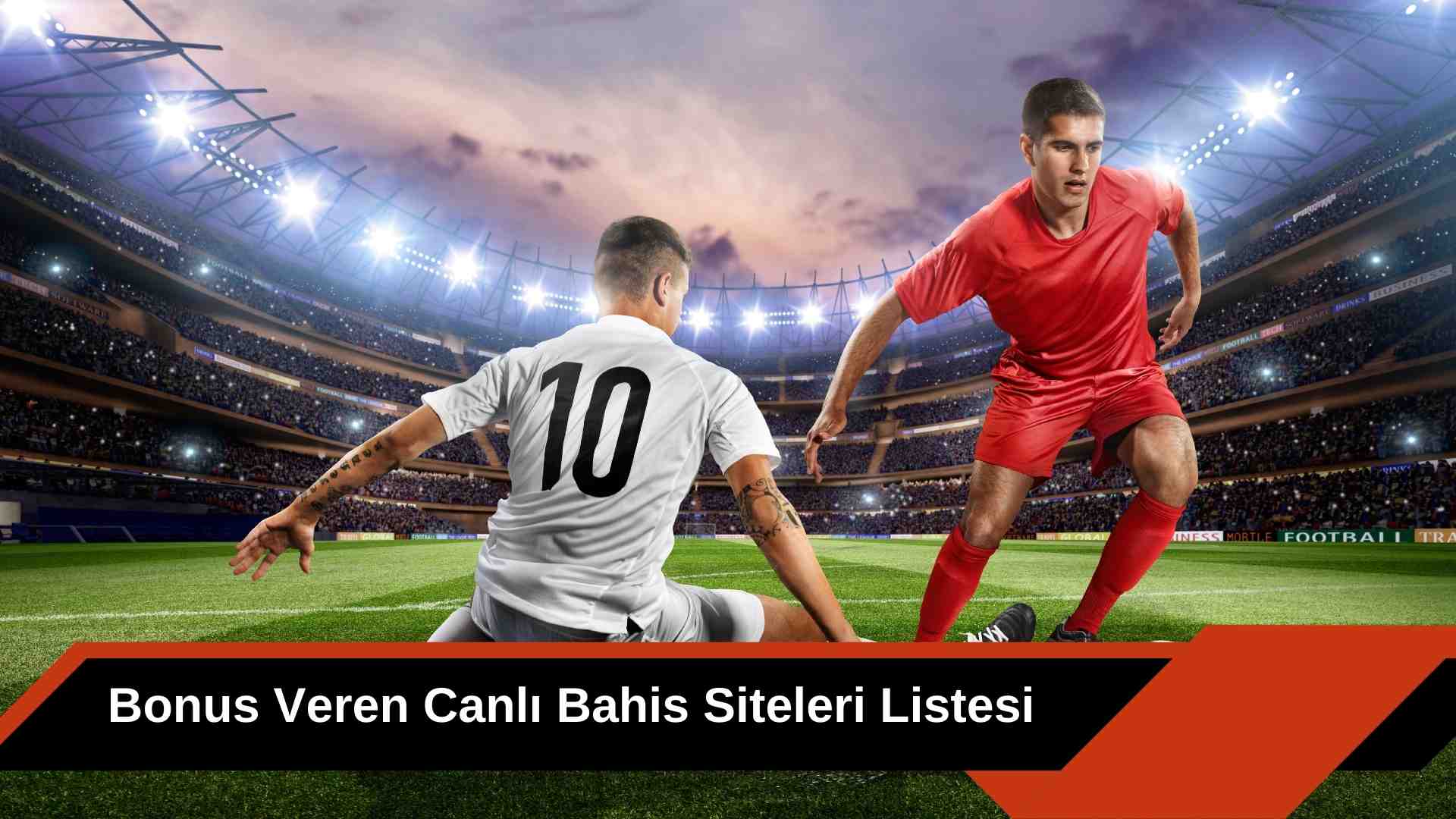 Bonus Veren Canlı Bahis Siteleri
