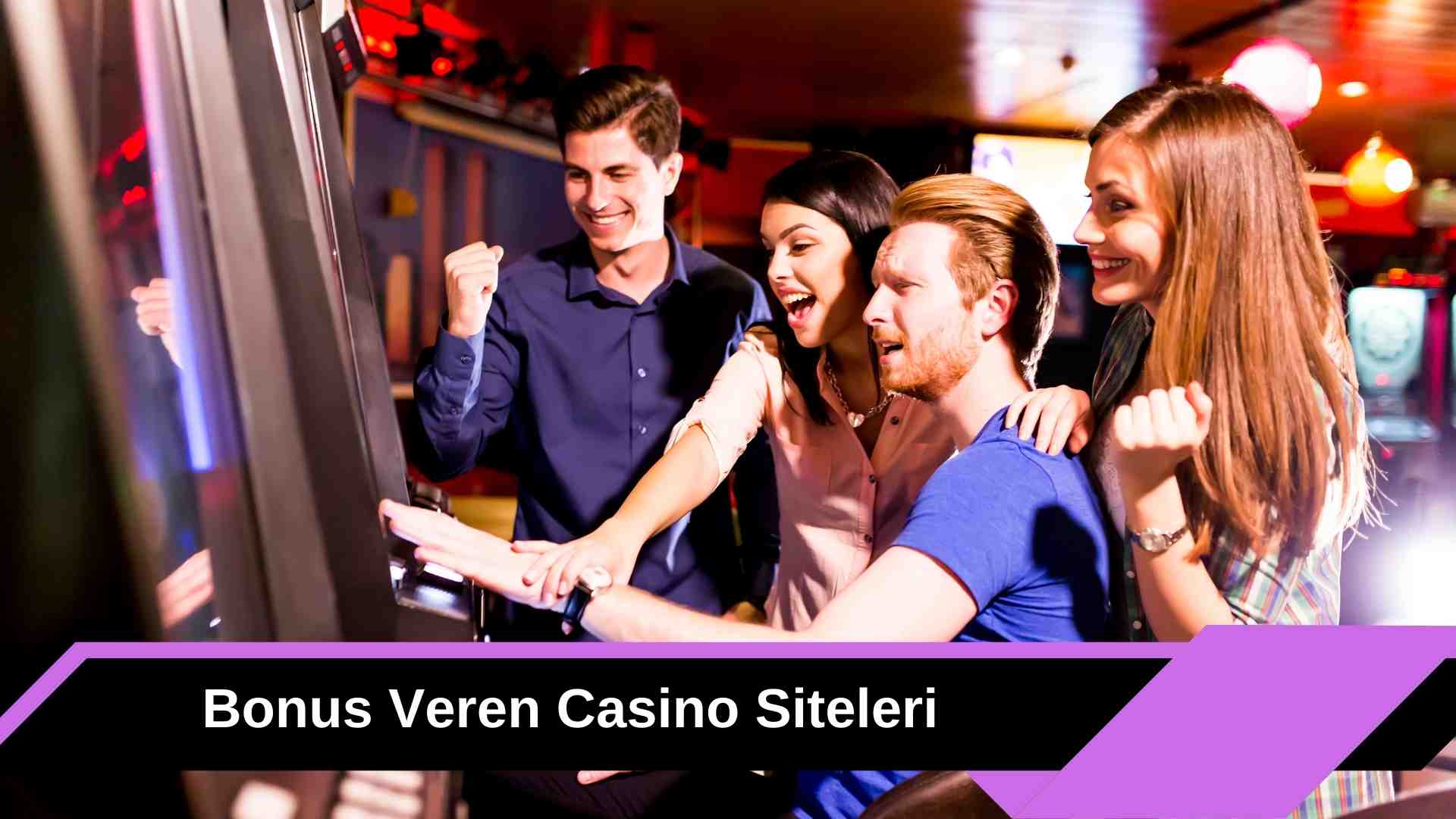 Bonus Veren Casino Siteleri
