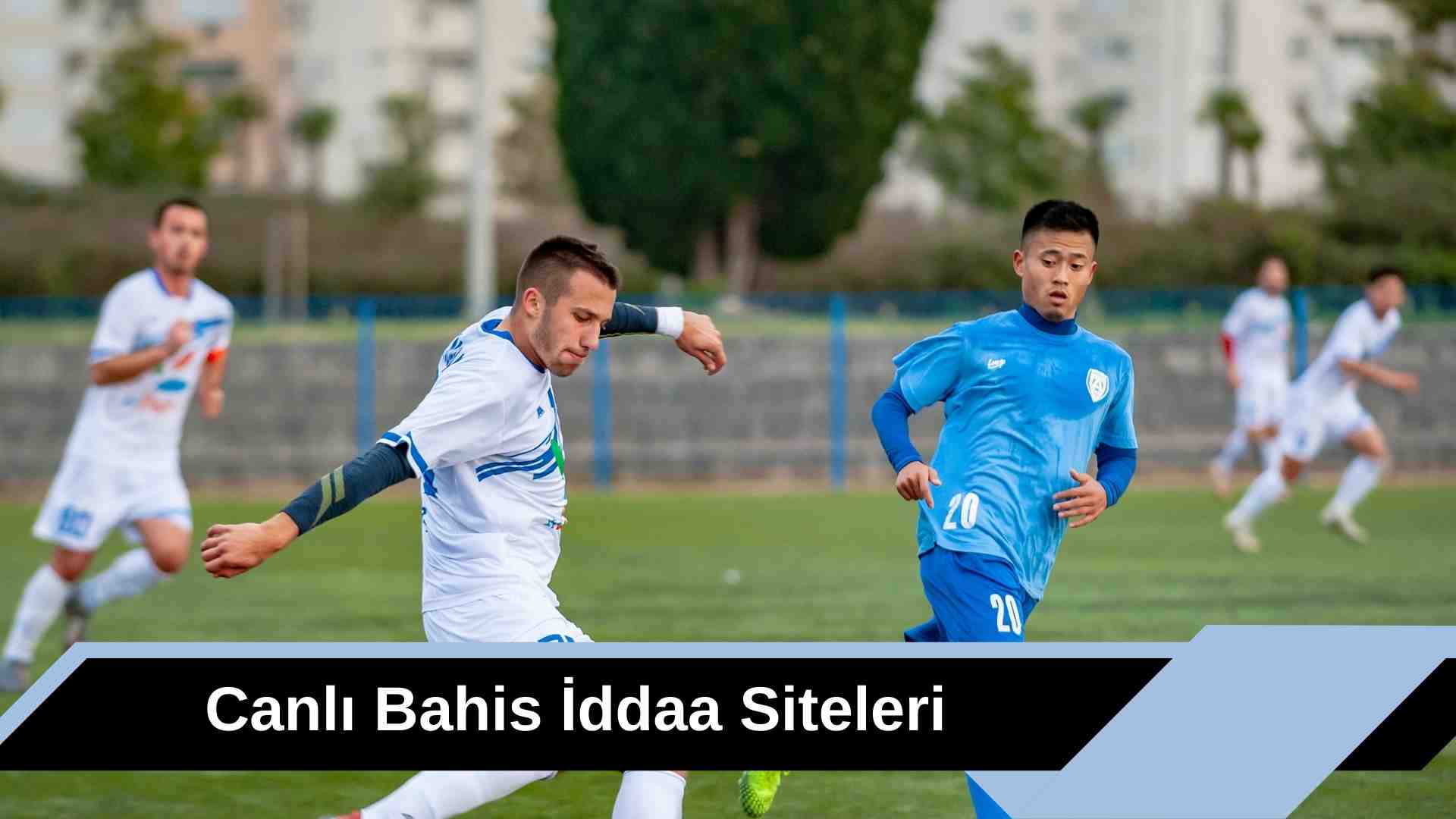 Canlı Bahis iddaa Siteleri